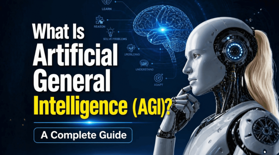 What Is Artificial General Intelligence (AGI)? A Complete Guide
