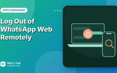 How to Log Out of WhatsApp Web Remotely If You Left It Open
