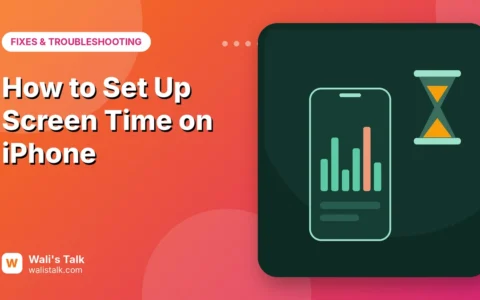 How to Set Up Screen Time on iPhone (For You or Your Child)