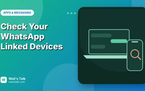 WhatsApp Linked Devices: How to Check Who Else Is Reading Your Messages